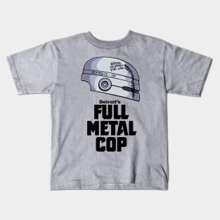 Full Metal Cop Kids T-Shirt